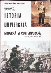 ISTORIA UNIVERSALA MODERNA SI CONTEMPORANA, MANUAL PENTRU CLASA A VI-A-DUMITRU ALMAS, ION NICOARA, AL. VIAN-259722