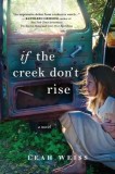 If the Creek Don&#039;t Rise