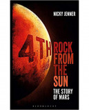 4th Rock from the Sun: The Story of Mars | Nicky Jenner, Bloomsbury Publishing PLC