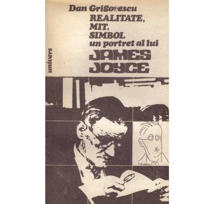Dan Grigorescu - Realitate, mit, simbol - un portret al lui James