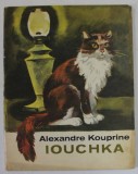 IOUCHKA par ALEXANDRE KOUPRINE , illustrations de DAVID BOROVSKI , 1976