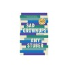 Sad Grownups