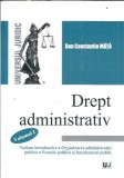 Drept administrativ (volumul 1) - Dan Constantin Mata