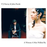 PJ Harvey John Parish A Woman A Man Walked By LP reissue (vinyl), Rock