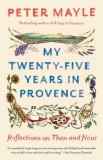 My Twenty-Five Years in Provence: Reflections on Then and Now