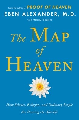 The Map of Heaven: How Science, Religion, and Ordinary People Are Proving the Afterlife foto