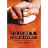 R&eacute;gi b&uacute;torok fel&uuml;letkezel&eacute;se - Ellinor Schnaus