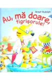 Au, ma doare, tigrisorule - Annet Rudolph - Univers