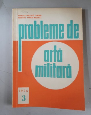 Probleme de arta militara Nr. 3 / 1976 foto