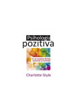 Psihologie pozitivă - Paperback brosat - Charlotte Style - All