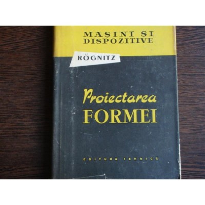 PROIECTAREA FORMEI - ROGNITZ foto