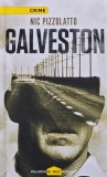 Galveston - Nic Pizzolatto | Roman Politist, SF, Thriller, Actiune | Editura Paladin, 2017 | Coperta Cartonata, 258 pagini
