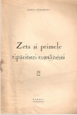Zeta Si Primele Tiparituri Romanesti - Marcel Romanescu foto