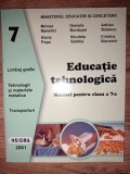 Educatie tehnologica. Manual pentru clasa a 7-a - Mircea Manelici, Elena Popa