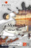 Claudio Monteverdi - Madrigali - Missa, Caseta audio