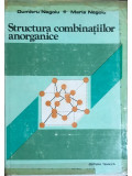 Dumitru Negoiu - Structura combinațiilor anorganice (editia 1987)