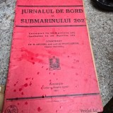 Jurnalul de bord al submarinului 202 - comandant Fhr R. Spiegel von und zu Peckelsheim