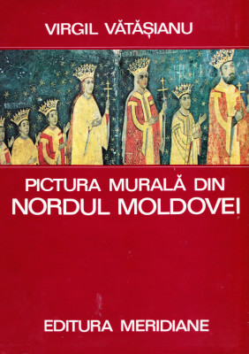 AS - VIRGIL VATASIANU - PICTURA MURALA DIN NORDUL MOLDOVEI foto