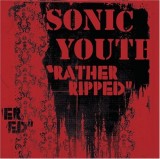 Rather Ripped | Sonic Youth