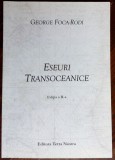 GEORGE FOCA-RODI: ESEURI TRANSOCEANICE (editia a II-a, 2011)