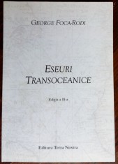 GEORGE FOCA-RODI: ESEURI TRANSOCEANICE (editia a II-a, 2011)