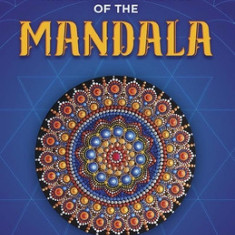 The Theory and Practice of the Mandala