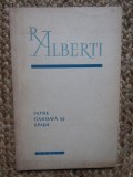Rafael Alberti - &Icirc;ntre garoafă și spadă (antologie poetică) (1957), Didactica si Pedagogica