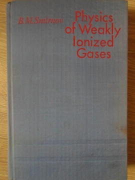 PHYSICS OF WEAKLY IONIZED GASES (PROBLEMS AND SOLUTIONS)-B.M. SMIRNOV foto