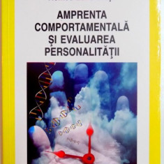 AMPRENTA COMPORTAMENTALA SI EVALUAREA PERSONALITATII de ROMEO ZENO CRETU , 2010