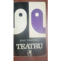 Teatru- Dan Tarchila