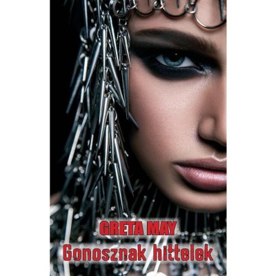 Gonosznak hittelek - Greta May foto