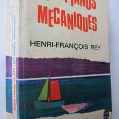 Les pianos mecaniques (Le Livre de poche) - lb. franceza - Henri Francois Rey