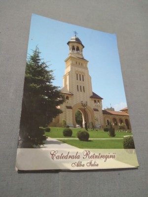 CARTE POSTALA -CATEDRALA REINTREGIRII ALBA IULIA CIRCULATA foto