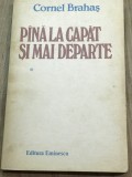 LITR11 0442 Literatura - Cornel Brahas - Pana la capat si mai departe