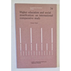 HIGHER EDUCATION AND SOCIAL STRATIFICATION : AN INTERNATIONAL COMPARATIVE STUDY by TORSTEN HUSEN , 1987