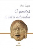 O poetica a artei actorului | Ion Cojar