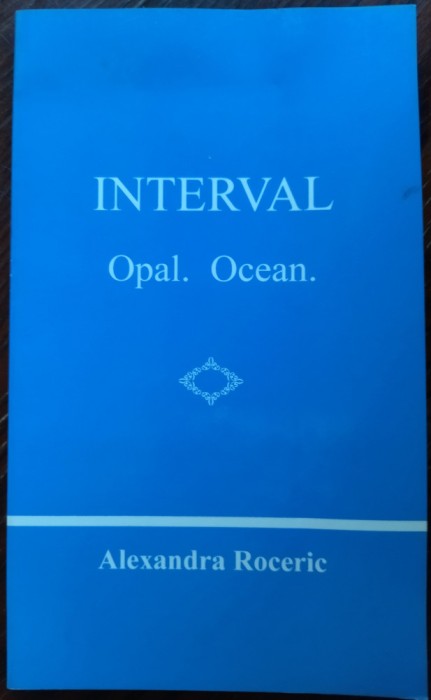 ALEXANDRA ROCERIC - INTERVAL: OPAL (LB ROM) / OCEAN (LB ENG) [WASHINGTON, 1997]