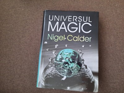 Universul Magic - Nigel Calder CARTONATA foto