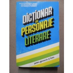 DICTIONAR DE PERSONAJE LITERARE BUCURESTI 1994