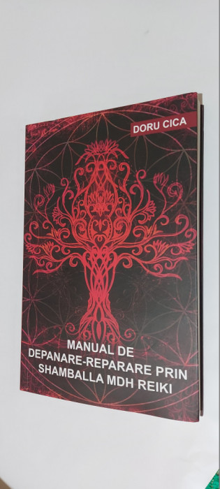 Manual de depanare-reparare prin Shamballa MDH Reiki - DORU CICA