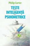 Teste de inteligenta si psihometrice - Philip Carter, 2024
