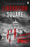 Liberation Square | Gareth Rubin