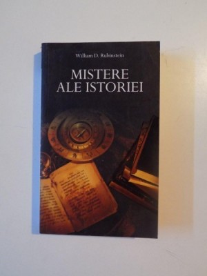 MISTERE ALE ISTORIEI de WILLIAM D. RUBINSTEIN, 2009 foto