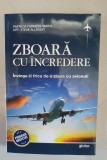 Zboara cu incredere - Patricia Furness-Smith, Steve Allright