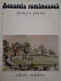 Georgeta Peleanu - Acuarela romaneasca (Editia: 1986)