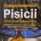 Arden Moore - Comportamentul Pisicii. Cartea tuturor raspunsurilor (pisica casa pisici gesturi actiuni semne dresaj animal de companie feline sfaturi)