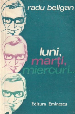 RADU BELIGAN - LUNI MARTI MIERCURI ... foto