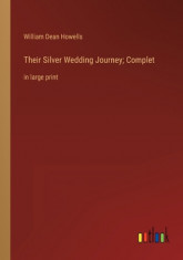 Their Silver Wedding Journey; Complet: in large print foto