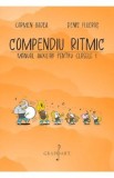 Compendiu Ritmig Manual Auxiliar Clasa 1 Muzica, Carmen Badea, Denis Flueras - Educatie Muzicala
