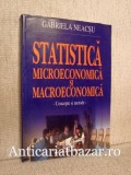 Statistica microeconomica si macroeconomica - Concepte si metode - Gabriela Neacsu